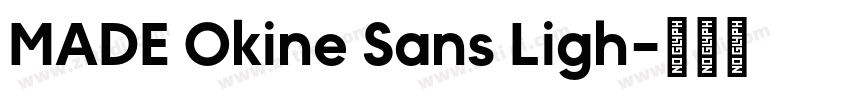 MADE Okine Sans Ligh字体转换